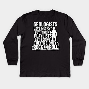 Music lover Geologist Funny Gifts Kids Long Sleeve T-Shirt